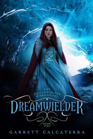 Dreamwielder by Garrett Calcaterra