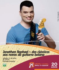 Show Jonathan Raphael - Dos clássicos aos novos da Guitarra Baiana