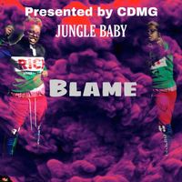 Blame by Jungle Baby