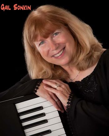 Gail Sonkin -Keyboard and piano
