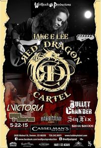 Jake E. Lee's “Red Dragon Cartel” w/ LVictoria, Bullet in the Chamber, Lords of Distortion, Sabbatar & Sinfix 