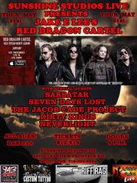 Jake E Lee's RED DRAGON CARTEL Sabbatar, Seven Days Lost, Dirty Kings, Neverlight, The Jacob Cade Project