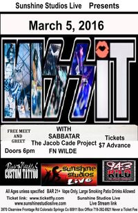 KISSiT, Sabbatar, The Jacob Cade Project, and FN Wilde