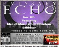 Emissary Echo, Sabbatar, Ides of Mae, and White Phantom