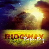 Brighter Days by Ridgway