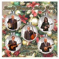 Smoky Mountain String Band Christmas 2017 by Smoky Mountain String Band