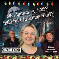 8th Annual A Very Blissful Christmas at The Slye Fox