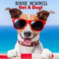 Get A Dog by Ronnie McDowell