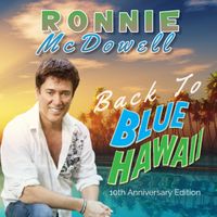 Back To Blue Hawaii by Ronnie McDowell