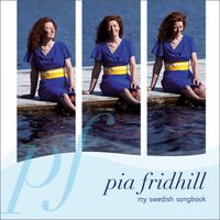 My Swedish Songbook by Pia Fridhill (2012)