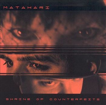 Matahari - Shrine Of Counterfeits 2005
