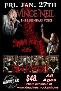 DEAD WEST with Vince Neil and Stephen Pearcy