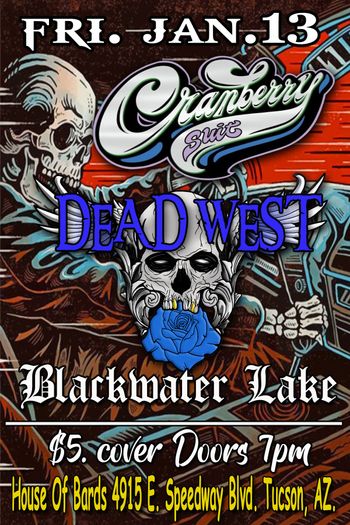 DEAD WEST with Blackwater Lake
