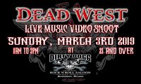 DEAD WEST Video Shoot