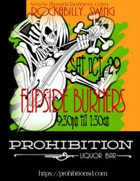 Flipside Burners at the Prohibition Lounge