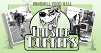 Flipside Burners at the Windmill Food Hall