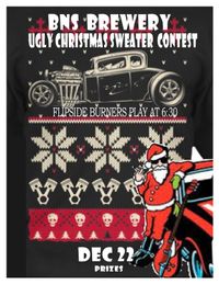 Flipside Burners at BNS Brewery Ugly Sweater Contest