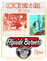 Flipside Burners at Coyote Bar & Grill