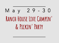 cancelled Campin' & Pickin' Party at El Rancho Manana