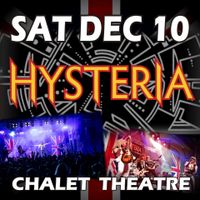 Hysteria returns to the Chalet Theatre!