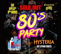 80's Party at the Tractor Tavern - SOLD OUT!!