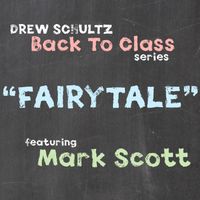 Fairytale (feat. Mark Scott of The Miracles) by Drew Schultz