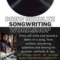 Songwriting Workshop - Sat. 10/17/2020, 3pm EST Via Zoom