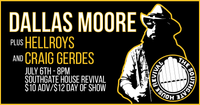 HELLROYS w/Dallas Moore Band and Craig Gerdes