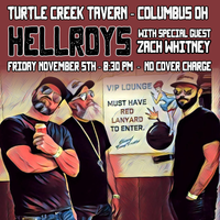 HELLROYS with Zach Whitney - Turtle Creek Tavern