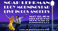Noah Lehrman + Lucid Lion Live in  LA!