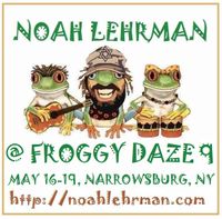 Noah Lehrman @ Froggy Daze Festuval 9!