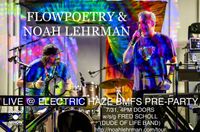 Billy Strings Pre-Party w/ FlowPoetry + Noah Lehrman @ Electric Haze wsg Fred Scholl from Dude of Life Band