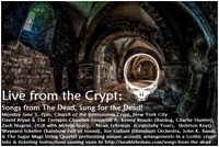 Live from the Crypt: Songs from The Dead, Sung for the Dead!