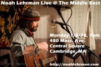 Noah Lehrman Returns to Middle East, Cambridge, MA!