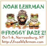 Noah Lehrman Live @ Froggy Daze 2!