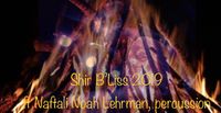 Shir B'Liss ft Naftali Noah Lehrman on Percussion!