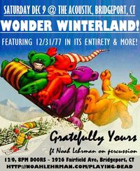 Gratefully Yours ft Noah Lehrman on percussion - Wonder Winterland!
