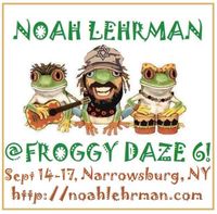 Noah Lehrman @ Froggy Daze 6!!!