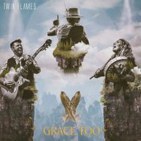 Grace Too by Twin Flames