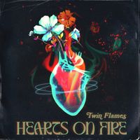 Hearts on Fire by Twin Flames