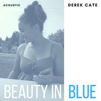 Beauty In Blue by Derek Cate 