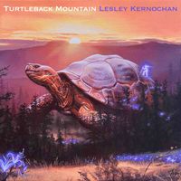 Turtleback Mountain by Lesley Kernochan