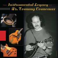 Cancelled: The Instrumental Legacy of Dr. Tommy Comeaux at Acadiana Center for the Arts 