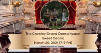Sweet Cecilia at Grand Crowley Opera House
