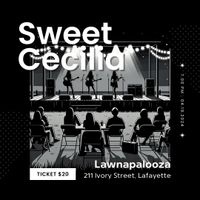 Sweet Cecilia at Lawnapooloza