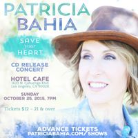 Patricia Bahia Hotel Cafe CD Release Show