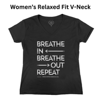 Breathe In Breathe Out Women’s Relaxed Fit V-Neck Tee-shirt.