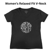 Every Day is a Gift Women’s Relaxed Fit V-Neck Tee