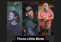 Lowell Friesen Dan Tait & Andrew Judah @ Three Little Birds 