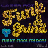 Funky Final Fridays Vol 2 by LASER ROT